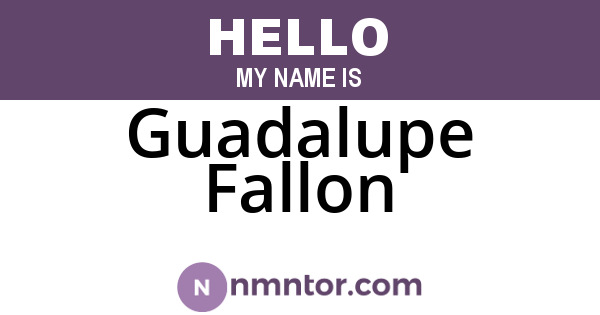 Guadalupe Fallon