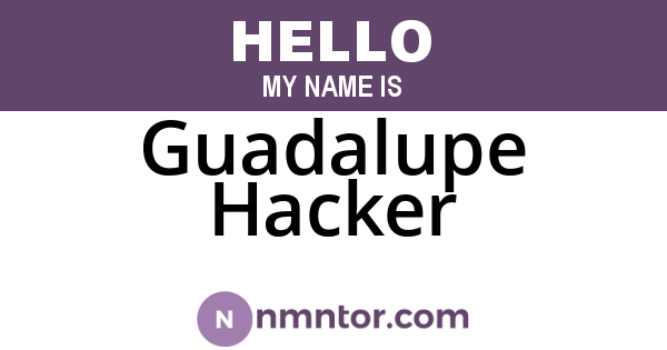 Guadalupe Hacker