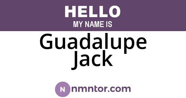 Guadalupe Jack