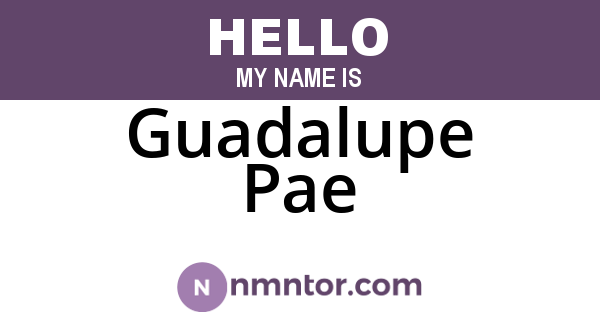 Guadalupe Pae
