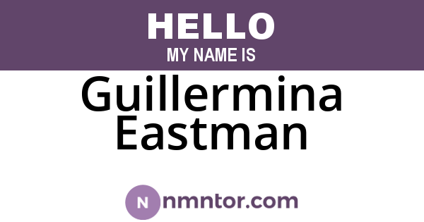 Guillermina Eastman