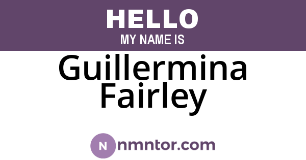 Guillermina Fairley