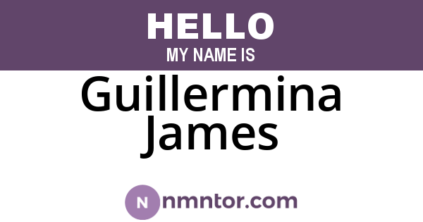 Guillermina James