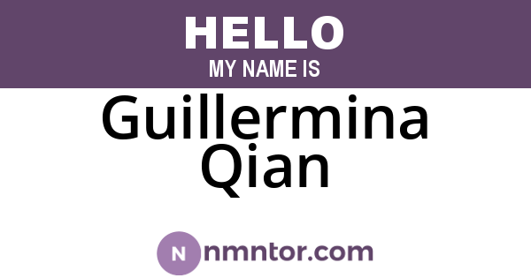Guillermina Qian