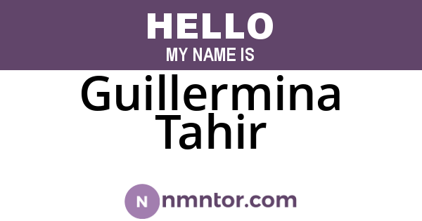 Guillermina Tahir