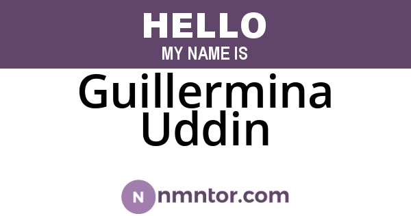 Guillermina Uddin