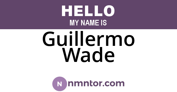 Guillermo Wade