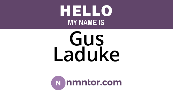 Gus Laduke