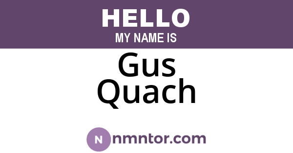 Gus Quach