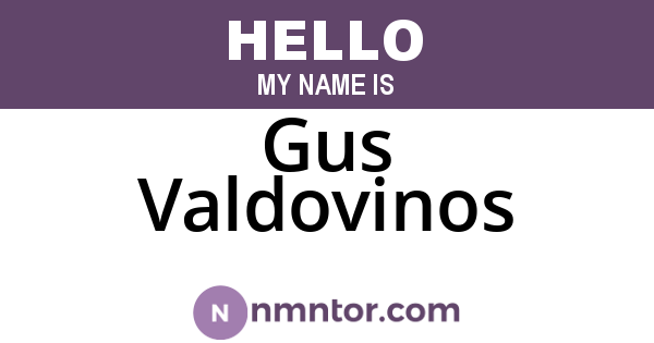 Gus Valdovinos
