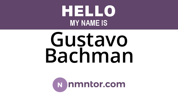 Gustavo Bachman