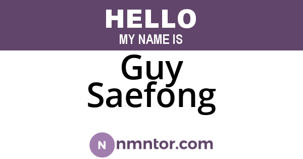 Guy Saefong