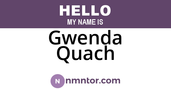 Gwenda Quach