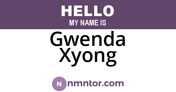 Gwenda Xyong