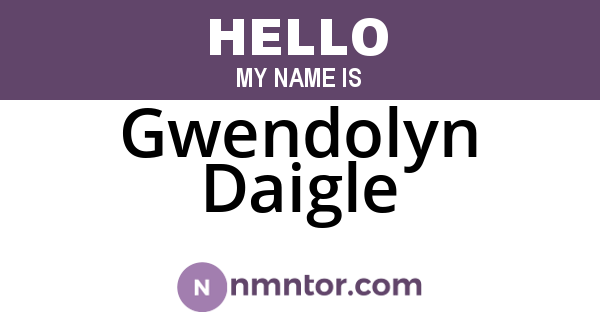 Gwendolyn Daigle