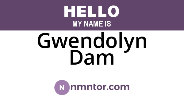 Gwendolyn Dam