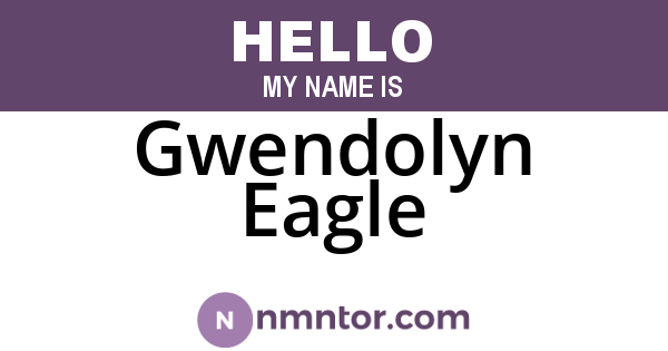 Gwendolyn Eagle
