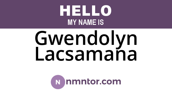 Gwendolyn Lacsamana