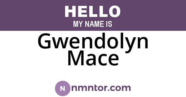 Gwendolyn Mace