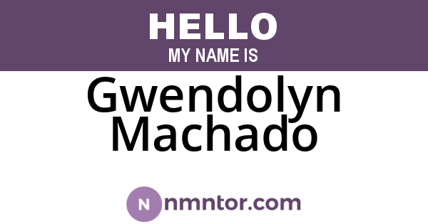 Gwendolyn Machado