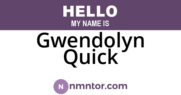 Gwendolyn Quick