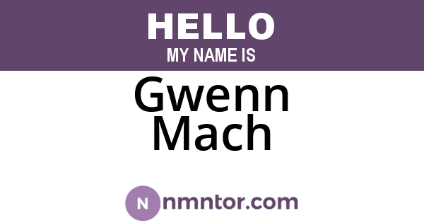 Gwenn Mach