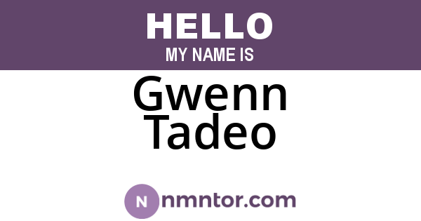 Gwenn Tadeo