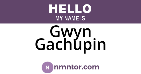 Gwyn Gachupin