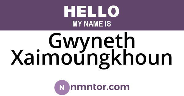 Gwyneth Xaimoungkhoun