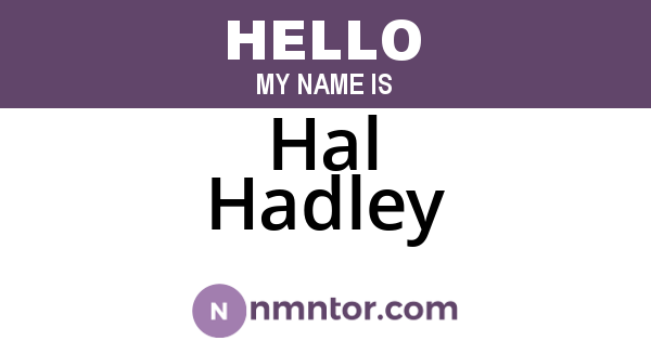 Hal Hadley