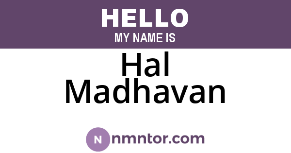Hal Madhavan