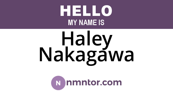 Haley Nakagawa