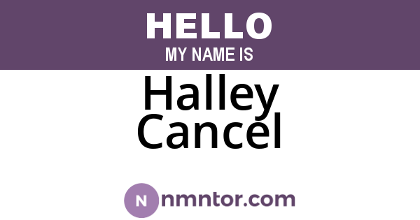 Halley Cancel