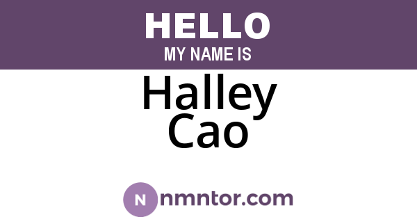 Halley Cao