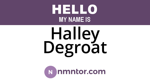 Halley Degroat