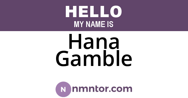 Hana Gamble