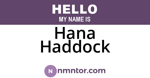 Hana Haddock