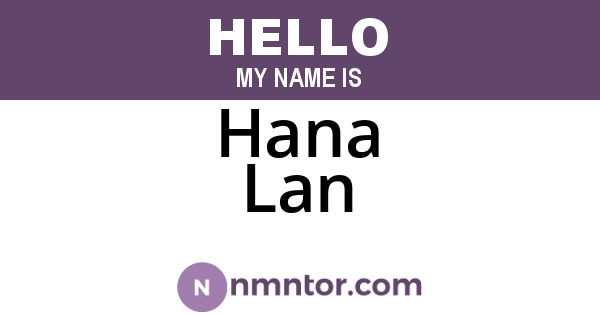 Hana Lan
