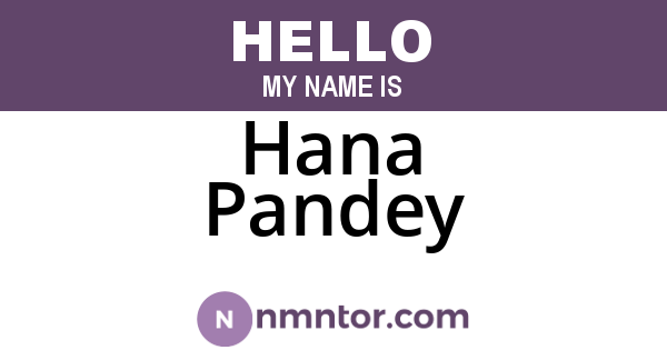 Hana Pandey