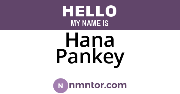 Hana Pankey
