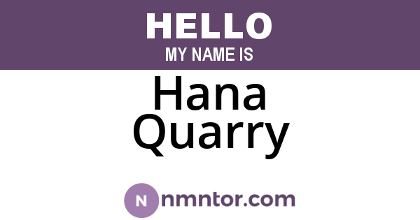 Hana Quarry