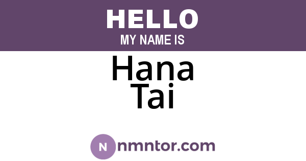 Hana Tai