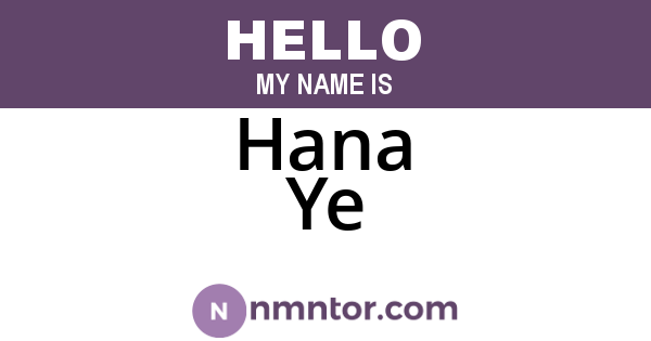 Hana Ye