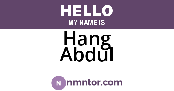 Hang Abdul