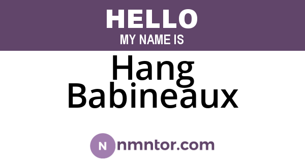 Hang Babineaux