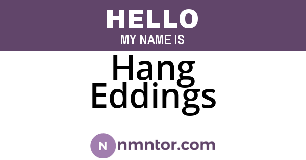 Hang Eddings