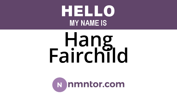 Hang Fairchild