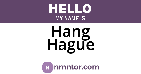 Hang Hague
