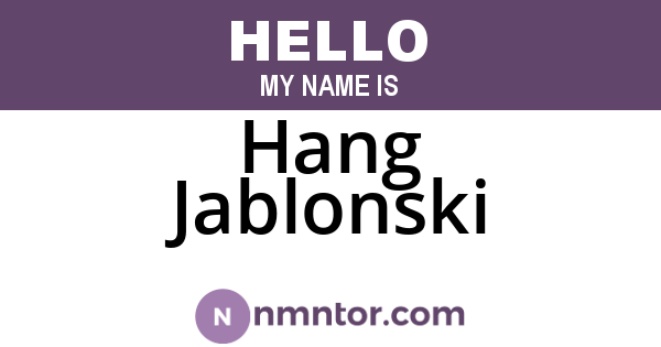 Hang Jablonski