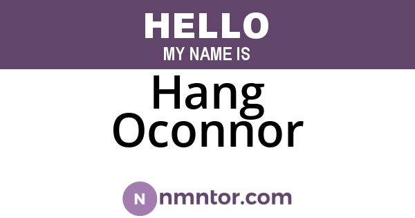 Hang Oconnor